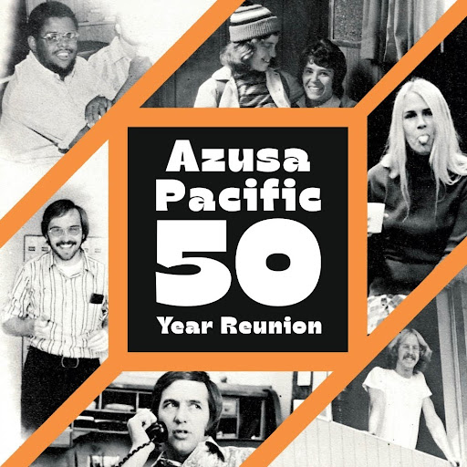 Azusa Pacific Fifty Year Reunion Event Flyer