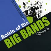 Battle of the Big Bands Round 6 album cover